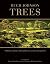Trees: A Lifetime's Journey Through Forests, Woods and Gardens by Hugh Johnson (2010-10-01)