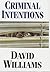 Criminal Intentions by David Williams (2001-07-31)