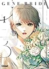 Gene Bride, Tome 1