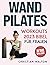 Wand Pilates Workouts Bibel...