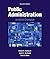 Public Administration: An Action Orientation (Book Only) by Robert B. Denhardt (2013-01-09)