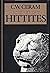 Secret of the Hittites: The Discovery of an Ancient Empire
