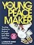 The Young Peacemaker (Book Set) Tch edition by Corlette Sande (2002) Paperback