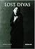 Lost Divas [Hardcover] [2005] (Author) Andre Tubeuf