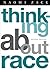 Thinking About Race by Naomi Zack (2005-03-02)