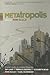 Metatropolis[METATROPOLIS][Paperback] by JohnScalzi
