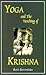 Yoga and The Teaching of Krishna