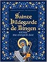 Sainte Hildegarde...