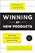 Winning at New Products: Creating Value Through Innovation