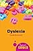 Dyslexia: A Beginner's Guide (Beginner's Guides) by Brunswick, Nicola (2012) Paperback