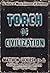 Rare Antique TORCH OF CIVILIZATION The Story of Man's Conquest of Darkness [Hardcover] Luckiesh, Matthew