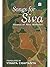 Songs for Siva (Vacanas of Akka Mahadevi) Vinaya Chaitanya En... by Vinaya Chaitanya