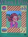 When I Play (Literacy 2000)