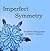 Imperfect Symmetry: Snowfla...