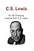 C.S. Lewis: 48 Life Changing Lessons from C.S. Lewis: C.S. Lewis, C.S. Lewis Book, C.S. Lewis Lessons, C.S. Lewis Words, C.S. Lewis Tips by Sami S. Reed (2016-04-28)