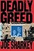 Deadly Greed by Joe Sharkey (2015-11-28)