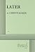 By Corinne Jacker Later [Paperback]