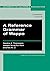 A Reference Grammar of Wappo (UC Publications in Linguistics) by Thompson, Sandra A., Park, Joseph Sung-Yul, Li, Charles N. (2006) Paperback