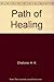 Path of Healing (A Quest book) by H. K. Challoner (1989-12-03)