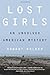 By Robert Kolker Lost Girls by Robert Kolker