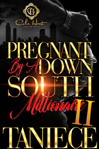 Pregnant By A Down South Millionaire 2 (Kindle Edition)