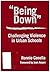 "Being Down": Challenging V...