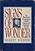 Signs of Wonder: The Phenomenon of Convergence in Modern Liturgical and Charismatic Churches by Robert Webber (1992-03-02)
