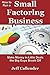 How to Run a Small Factoring Business: Make Money in Little Deals the Big Guys Brush Off: 3 by Jeff Callender (7-Sep-2012) Paperback