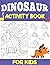 Dinosaur Activity Book for ...