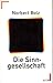 Die Sinngesellschaft