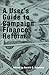 A User's Guide to Campaign Finance Reform by Lubenow, Gerald C. published by Rowman & Littlefield Publishers Paperback