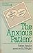 The Anxious Patient