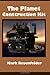 The Planet Construction Kit by Mark Rosenfelder (9-Oct-2010) Paperback