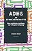 ADHS im Erwachsenenalter: E...