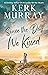 Since the Day We Kissed by Kerk Murray