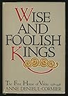 Wise and foolish kings: The first house of Valois, 1328-1498