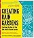 [Creating Rain Gardens: Capturing the Rain for Your Own Water-Efficient Garden] [By: Uncapher, Apryl] [April, 2012]