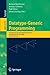 Datatype-Generic Programming: International Spring School, SSDGP 2006, Nottingham, UK, April 24-27, 2006, Revised Lectures (Lecture Notes in Computer Science) (2008-01-16)