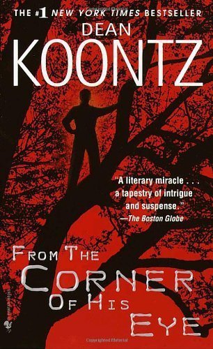 From the Corner of His Eye By Dean Koontz