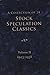 A Collection of 24 Stock Speculation Classics Volume II, 1923-1938