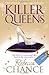 Killer Queens by Rebecca Chance (1-Aug-2013) Paperback