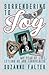 Surrendering to Joy: My Year of Love, Letting Go and Forgiveness by Falter, Suzanne (2013) Paperback