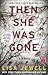 Then She Was Gone by Lisa Jewell