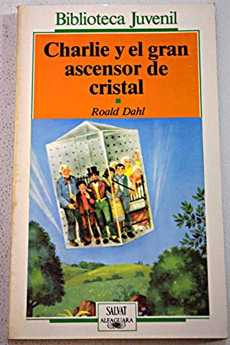 Charlie Y El Gran Ascensor De Cristal