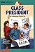 By Johanna Hurwitz - Class President (An Apple Paperback) (1991-08-16) [Paperback]