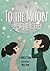 To the Moon!: (Traditional Chinese and English version) by Marie Chow (2014-09-02)