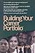 Building Your Career Portfolio: 1st (First) Edition
