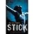 Stick