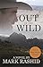 Out of the Wild: A Novel by Mark Rashid (2016-09-13)