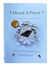 I Missed a Prayer